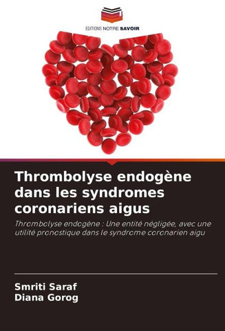 Thrombolyse endogène dans les syndromes coronariens aigus