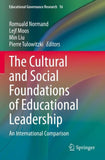 The Cultural and Social Foundations of Educational Leadership