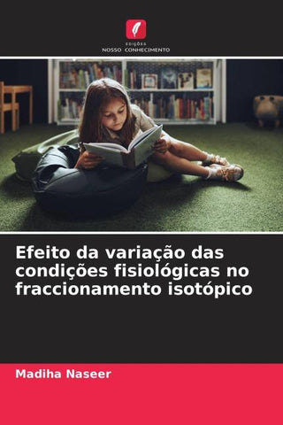 Efeito da variação das condições fisiológicas no fraccionamento isotópico
