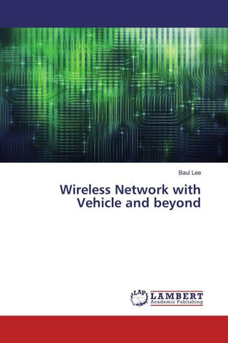 Wireless Network with Vehicle and beyond