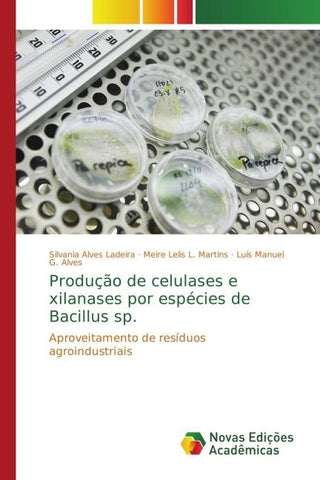 Produção de celulases e xilanases por espécies de Bacillus sp.