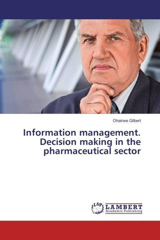 Information management. Decision making in the pharmaceutical sector