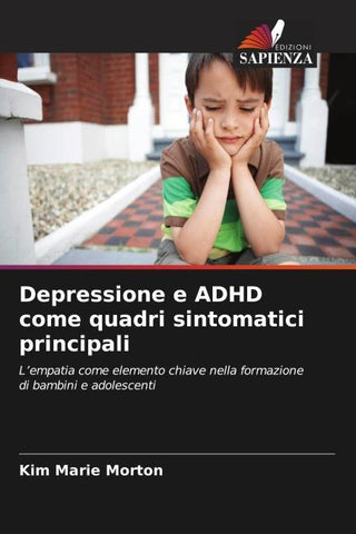 Depressione e ADHD come quadri sintomatici principali