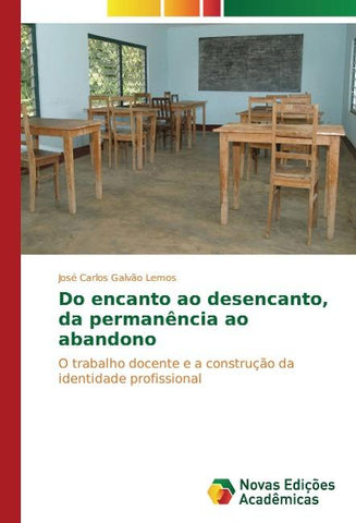 Do encanto ao desencanto, da permanência ao abandono