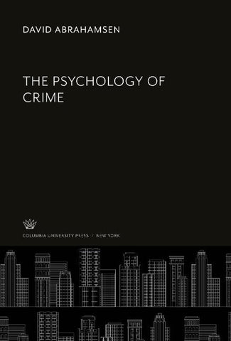 The Psychology of Crime