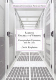 Reading Uncreative Writing