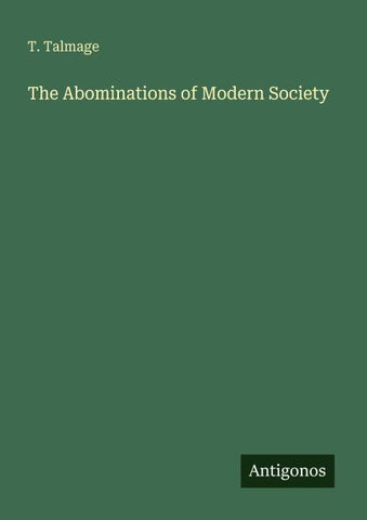The Abominations of Modern Society