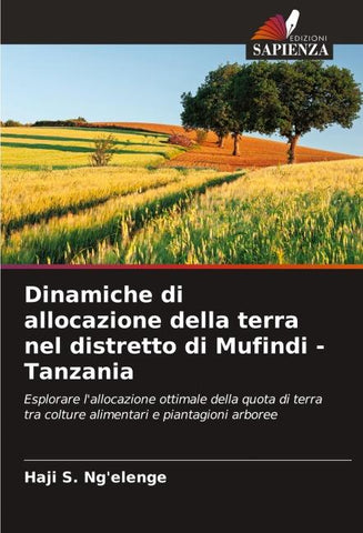 Dinamiche di allocazione della terra nel distretto di Mufindi - Tanzania