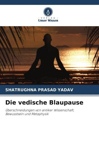 Die vedische Blaupause