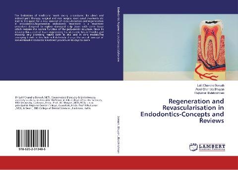 Regeneration and Revascularisation in Endodontics-Concepts and Reviews