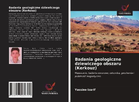 Badania geologiczne dziewiczego obszaru (Kerkouz)