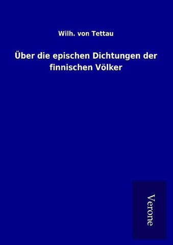 Über die epischen Dichtungen der finnischen Völker