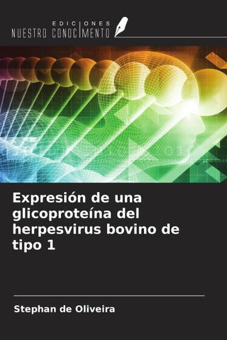 Expresión de una glicoproteína del herpesvirus bovino de tipo 1