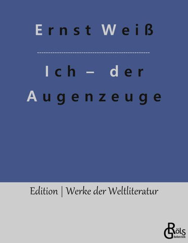 Ich - der Augenzeuge