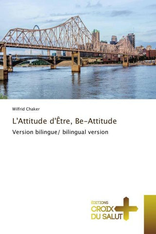 L'Attitude d'Être, Be-Attitude