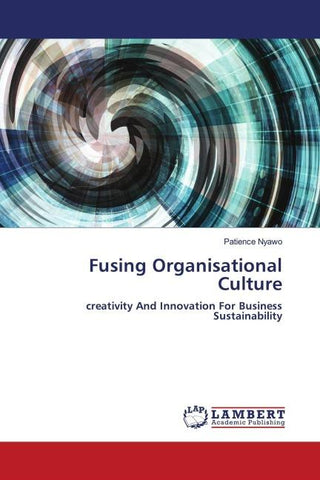Fusing Organisational Culture