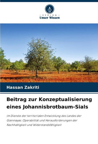 Beitrag zur Konzeptualisierung eines Johannisbrotbaum-Sials