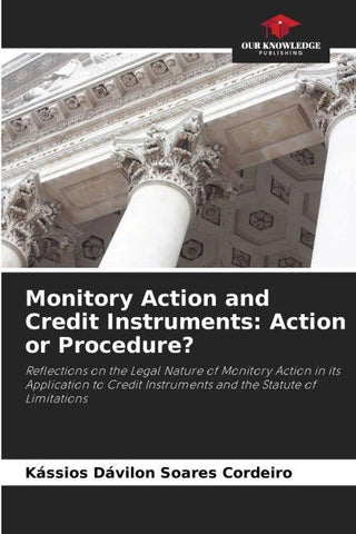 Monitory Action and Credit Instruments: Action or Procedure?