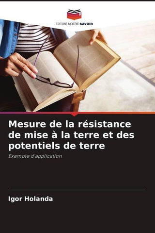 Mesure de la résistance de mise à la terre et des potentiels de terre