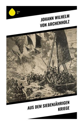 Aus dem Siebenjährigen Kriege