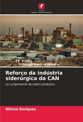 Reforço da indústria siderúrgica da CAN