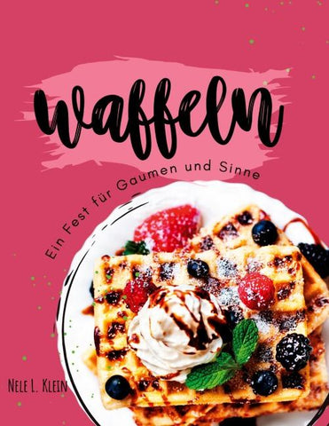 Waffeln Rezeptbuch