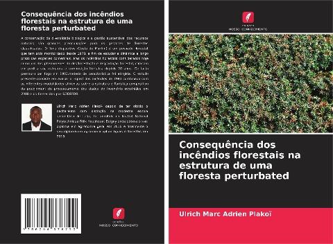 Consequência dos incêndios florestais na estrutura de uma floresta ¿¿rturbated