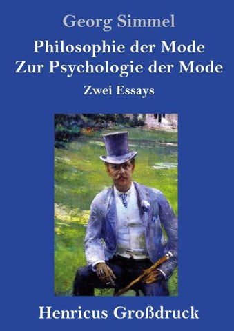 Philosophie der Mode / Zur Psychologie der Mode (Großdruck)