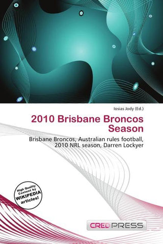 2010 Brisbane Broncos Season