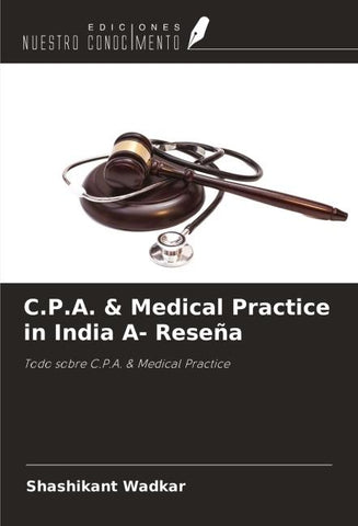 C.P.A. & Medical Practice in India A- Reseña
