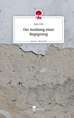 Der Ausklang einer                                             Begegnung. Life is a Story - story.one