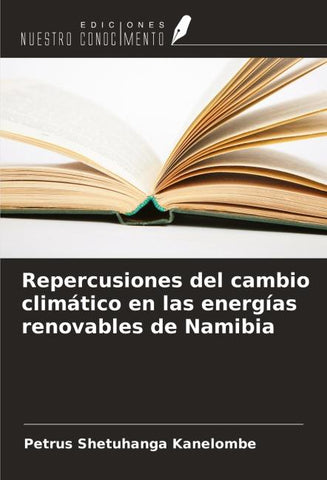 Repercusiones del cambio climático en las energías renovables de Namibia