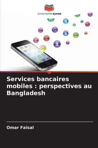 Services bancaires mobiles : perspectives au Bangladesh