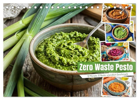 Zero Waste Pesto - 12 Monate, 12 Reste, unendlich Geschmack (Tischkalender 2027 DIN A5 quer), CALVENDO Monatskalender