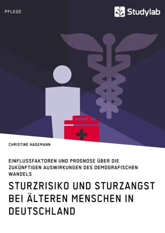 Sturzrisiko und Sturzangst  bei älteren Menschen in Deutschland