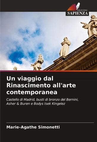Un viaggio dal Rinascimento all'arte contemporanea