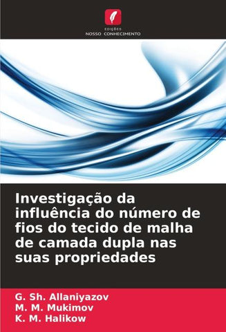 Investigação da influência do número de fios do tecido de malha de camada dupla nas suas propriedades
