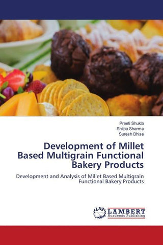 Development of Millet Based Multigrain Functional Bakery Products
