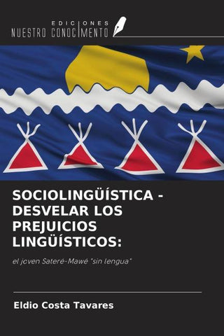 SOCIOLINGÜÍSTICA - DESVELAR LOS PREJUICIOS LINGÜÍSTICOS: