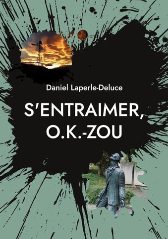 S'entraimer, O.K.-ZOU