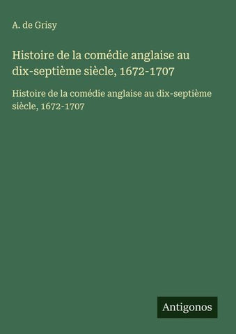 Histoire de la comédie anglaise au dix-septième siècle, 1672-1707