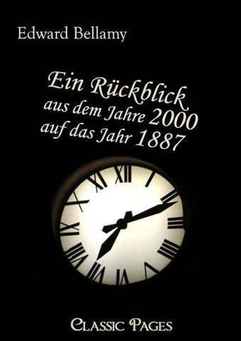 Ein Rückblick aus dem Jahre 2000 auf das Jahr 1887