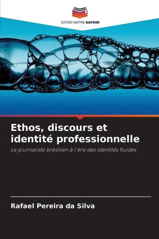 Ethos, discours et identité professionnelle