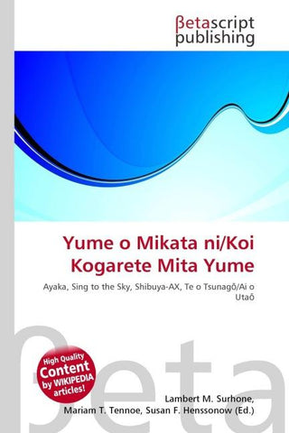 Yume o Mikata ni/Koi Kogarete Mita Yume