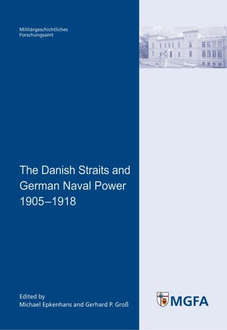 The Danish Straits and German Naval Power 1905 - 1918