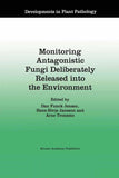 Monitoring Antagonistic Fungi Deliberately Released into the Environment