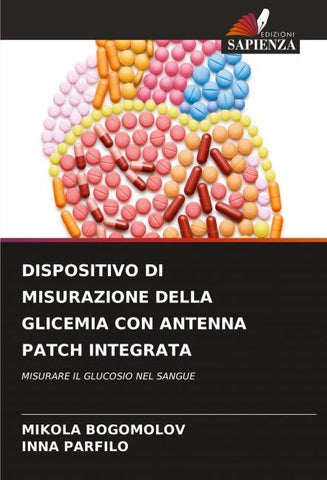 DISPOSITIVO DI MISURAZIONE DELLA GLICEMIA CON ANTENNA PATCH INTEGRATA