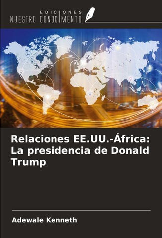 Relaciones EE.UU.-África: La presidencia de Donald Trump