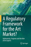 A Regulatory Framework for the Art Market?