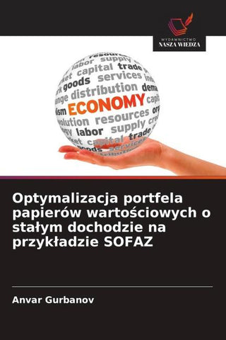 Optymalizacja portfela papierów warto¿ciowych o sta¿ym dochodzie na przyk¿adzie SOFAZ